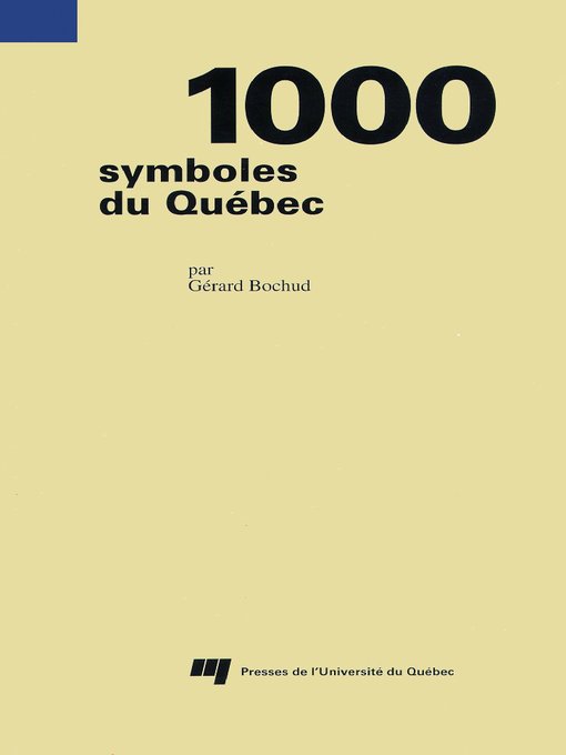 Upplýsingar um 1000 symboles du Québec eftir Gérard Bochud - Biðlisti